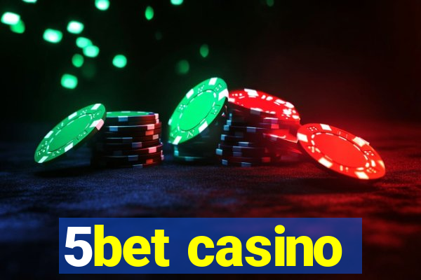 5bet casino