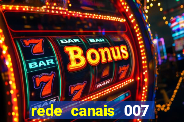 rede canais 007 cassino royale