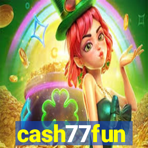 cash77fun