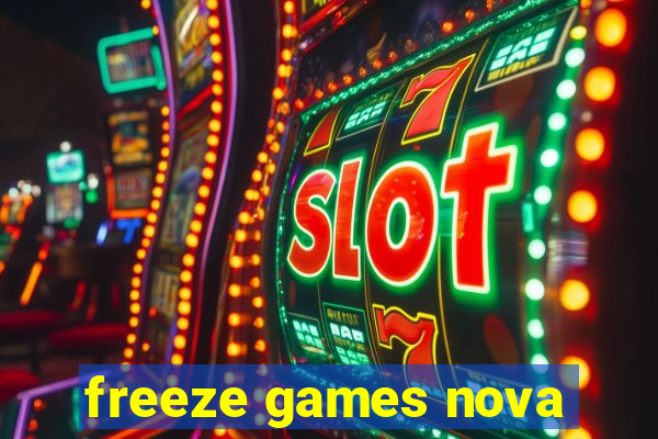 freeze games nova