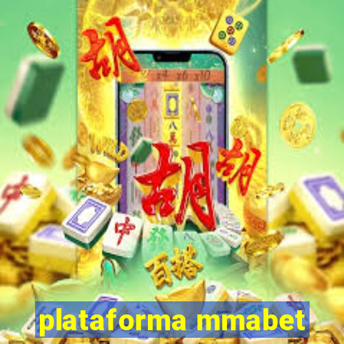 plataforma mmabet