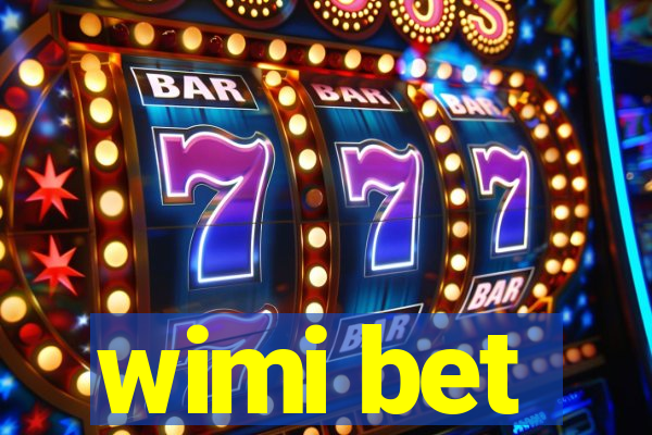 wimi bet