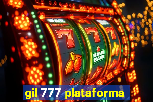 gil 777 plataforma