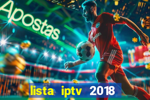 lista iptv 2018 gratis atualizada futebol