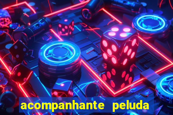 acompanhante peluda em são paulo