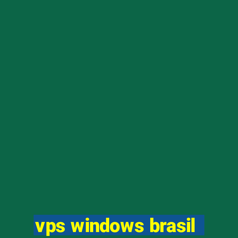 vps windows brasil