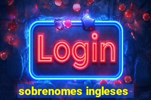 sobrenomes ingleses