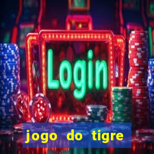 jogo do tigre plataforma nova