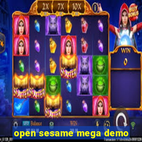 open sesame mega demo