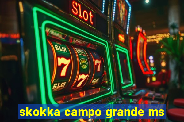 skokka campo grande ms