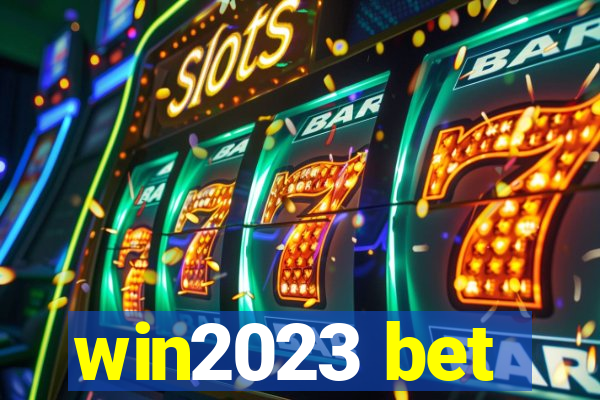 win2023 bet