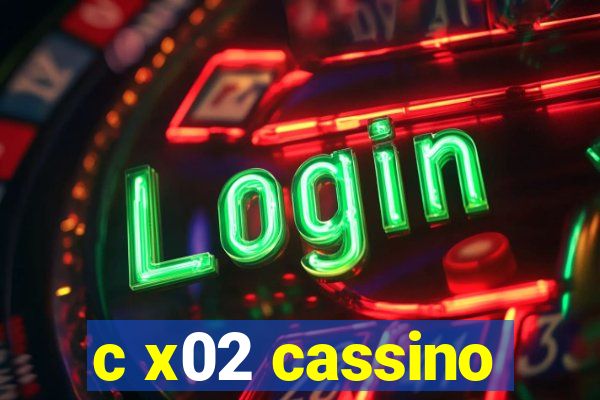 c x02 cassino