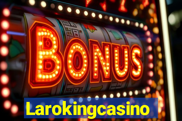 Larokingcasino