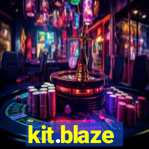 kit.blaze