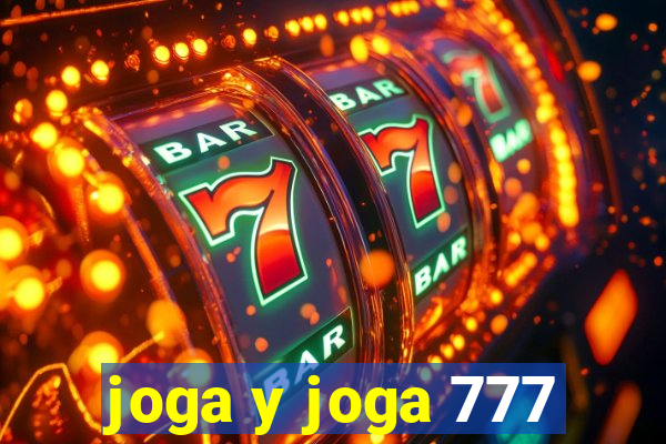 joga y joga 777