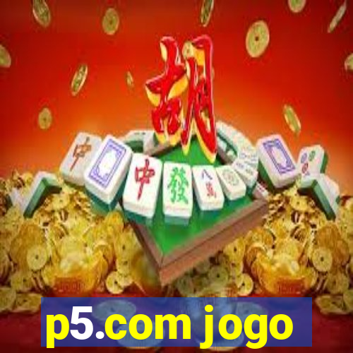 p5.com jogo