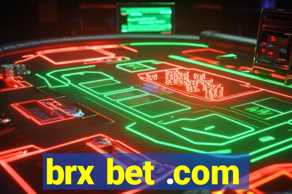 brx bet .com