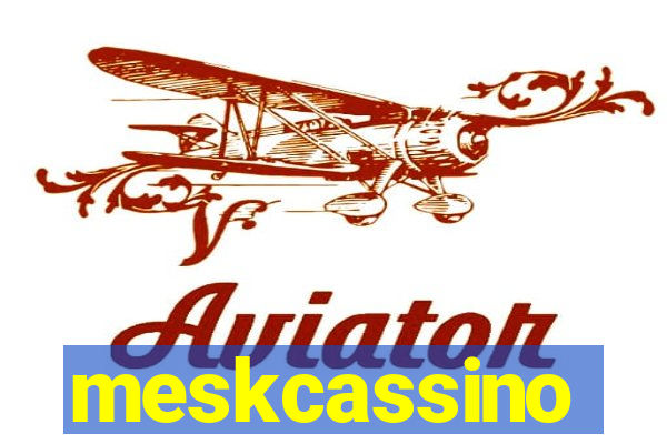 meskcassino