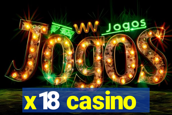 x18 casino