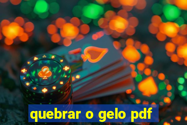 quebrar o gelo pdf