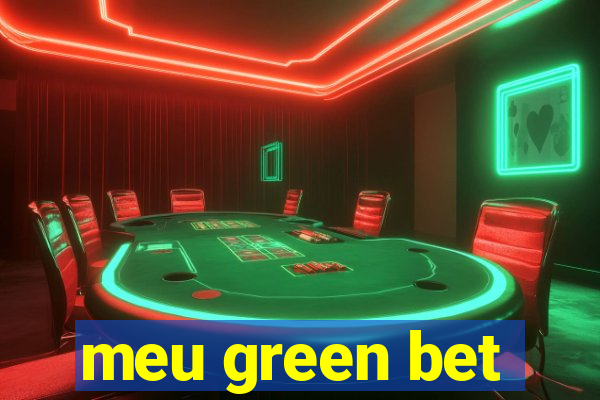 meu green bet