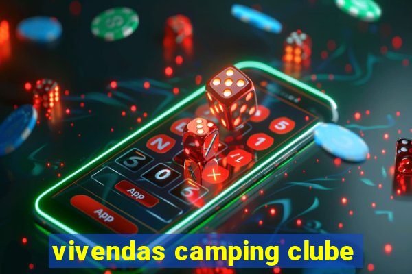 vivendas camping clube