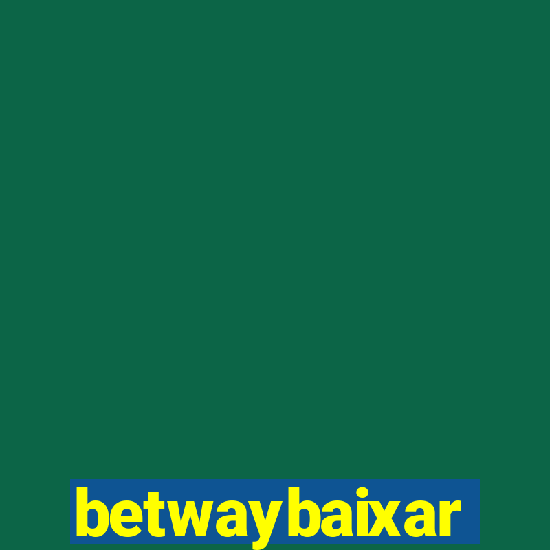 betwaybaixar