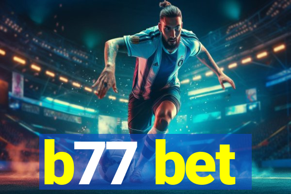 b77 bet