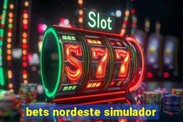 bets nordeste simulador