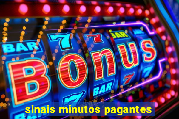 sinais minutos pagantes