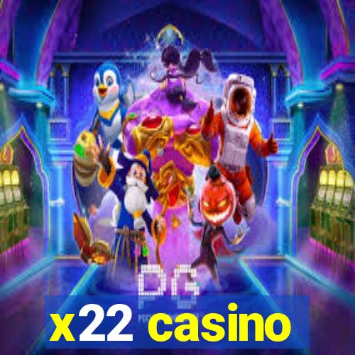 x22 casino