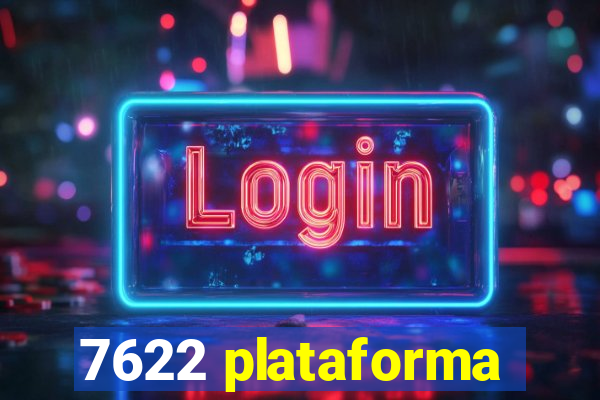 7622 plataforma