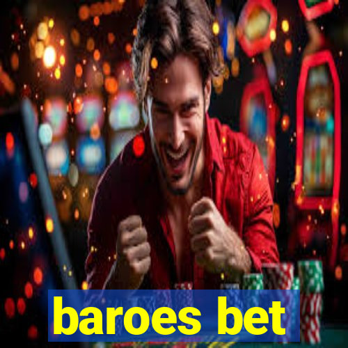 baroes bet