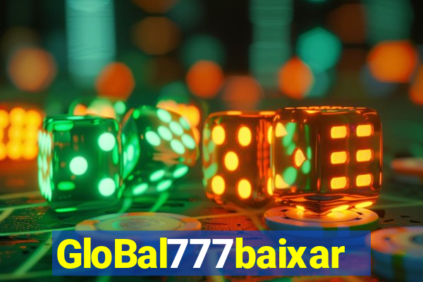 GloBal777baixar