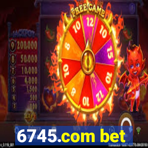 6745.com bet