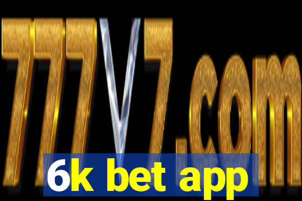 6k bet app