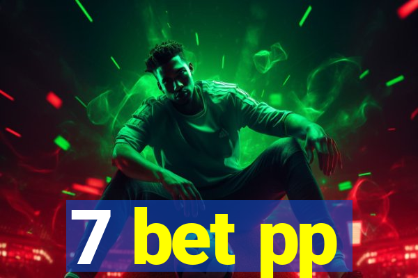 7 bet pp