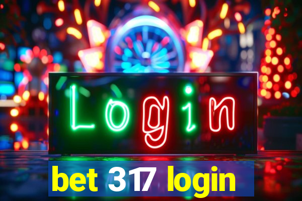 bet 317 login