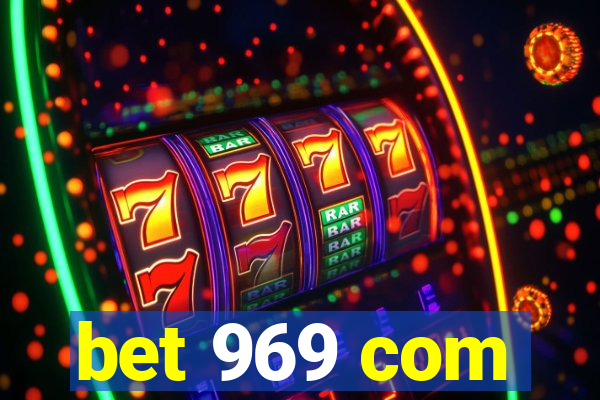 bet 969 com