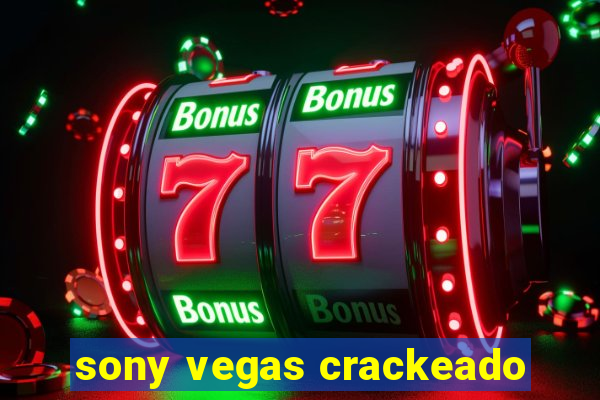 sony vegas crackeado