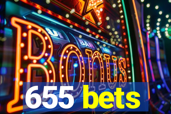 655 bets