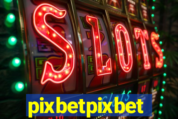 pixbetpixbet