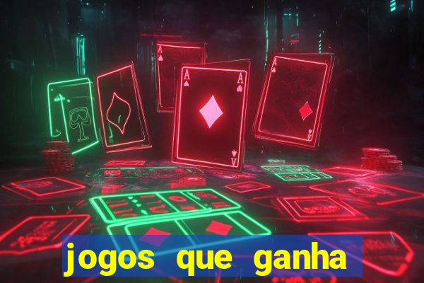 jogos que ganha dinheiro sem depositar