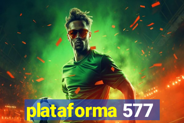 plataforma 577