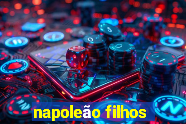 napoleão filhos