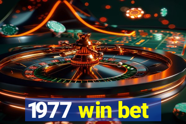 1977 win bet