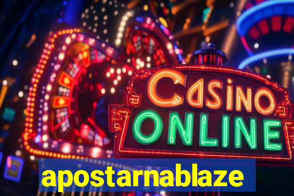 apostarnablaze