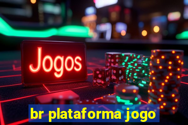 br plataforma jogo