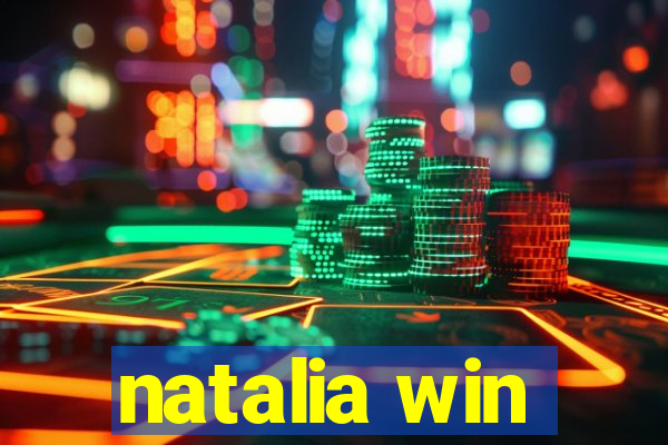 natalia win