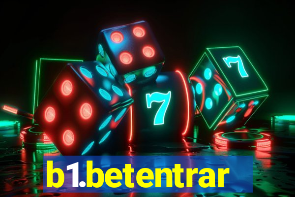 b1.betentrar